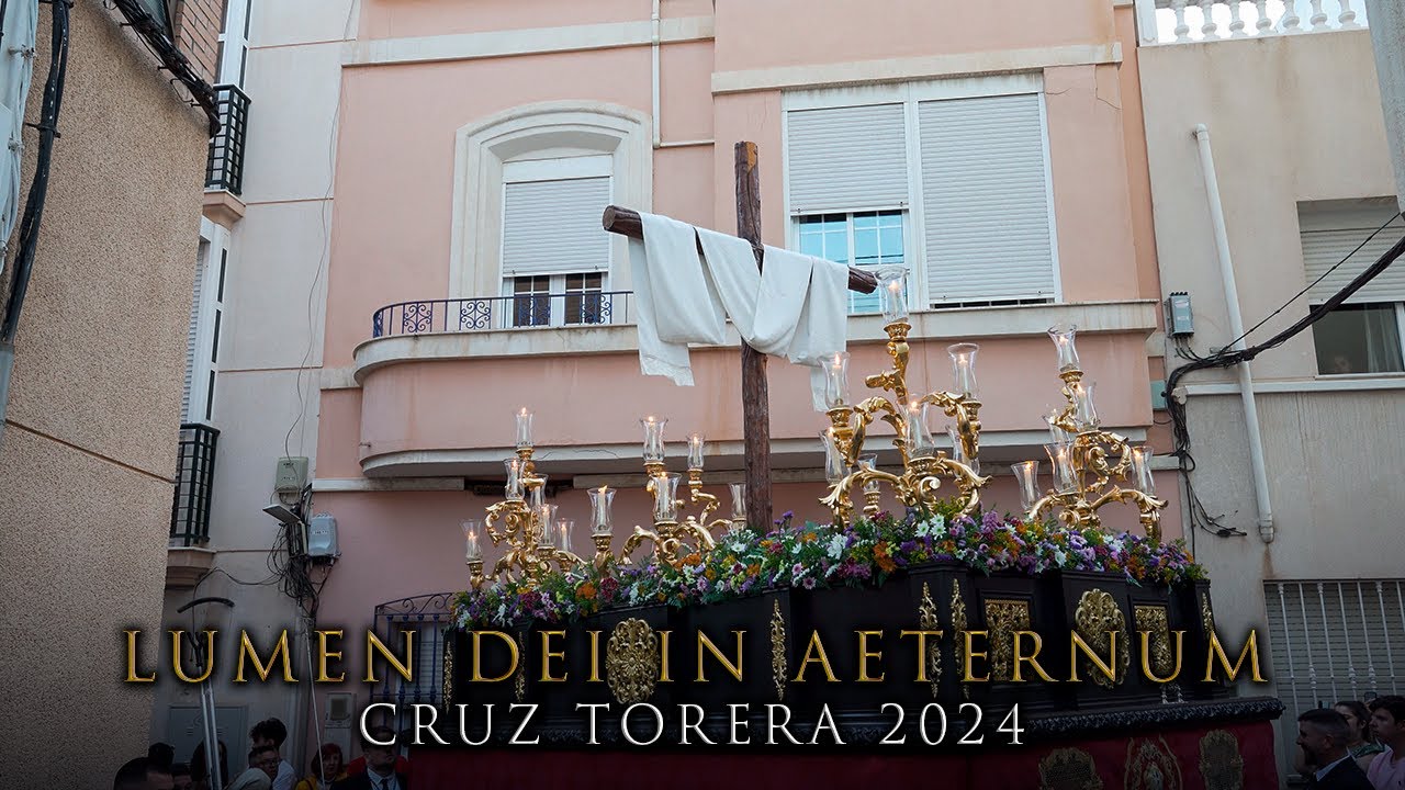 [4K] LUMEN DEI IN AETERNUM - CRUZ TORERA - ALMERÍA 2024