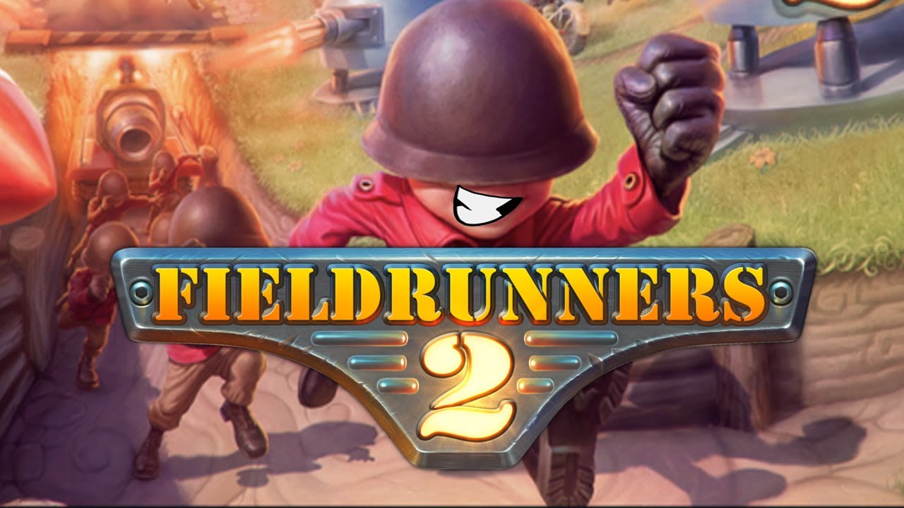 Let's Look At: Fieldrunners 2! [PC]