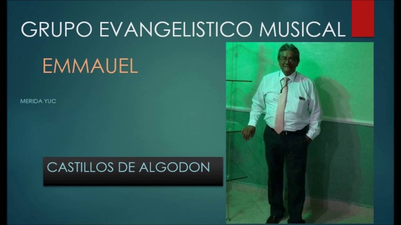 Grupo Emmanuel Merida Yuc  Castillos de algodon  Album