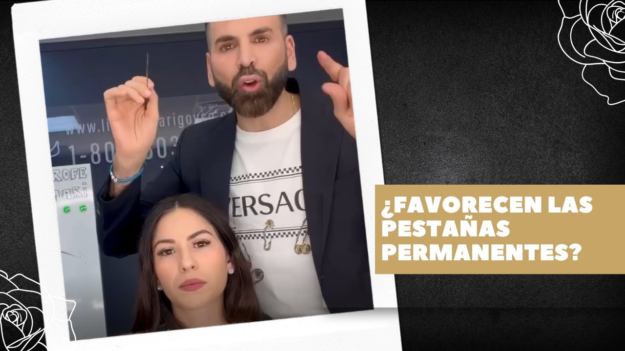 ¿FAVORECEN LAS PESTAÑAS PERMANENTES?