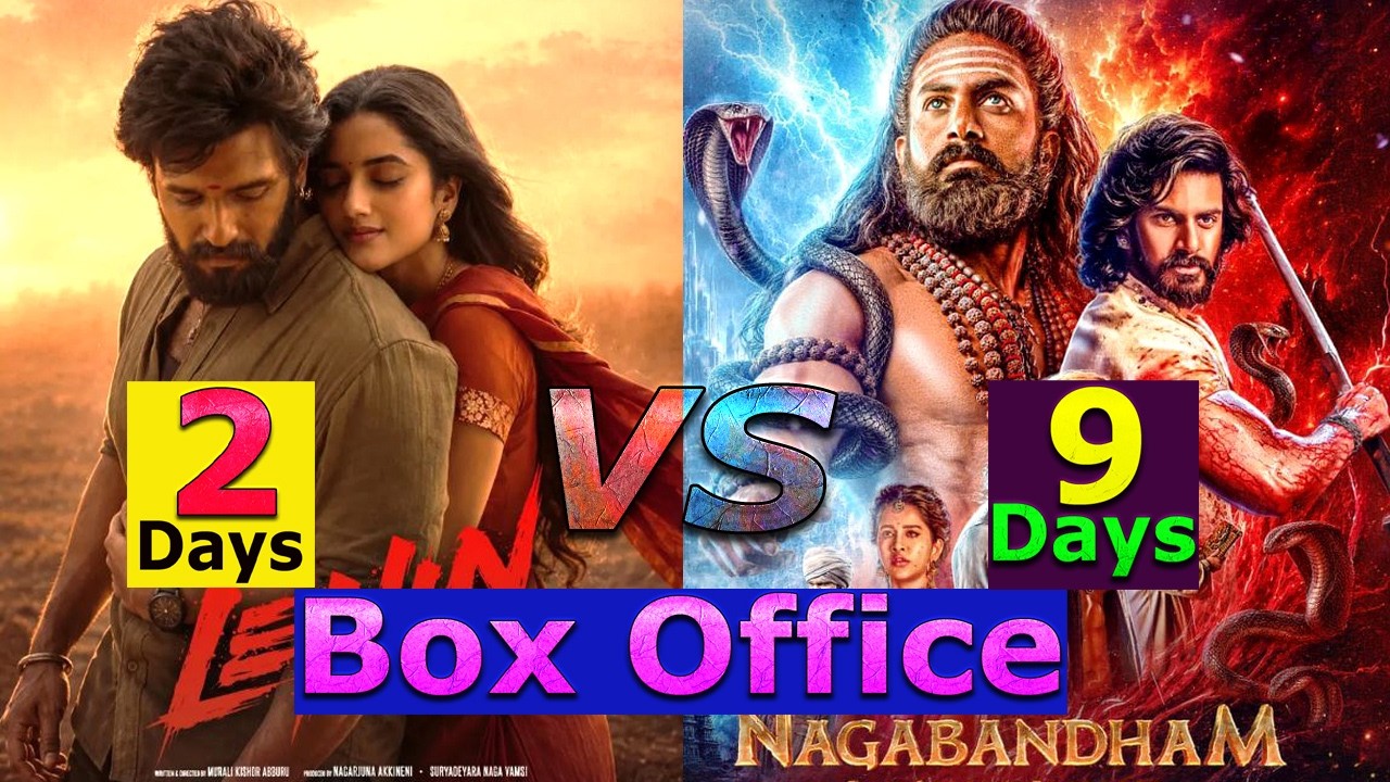 Lenin 2 Days & Nagabandham 9 Days Total Box Office Gross Collection