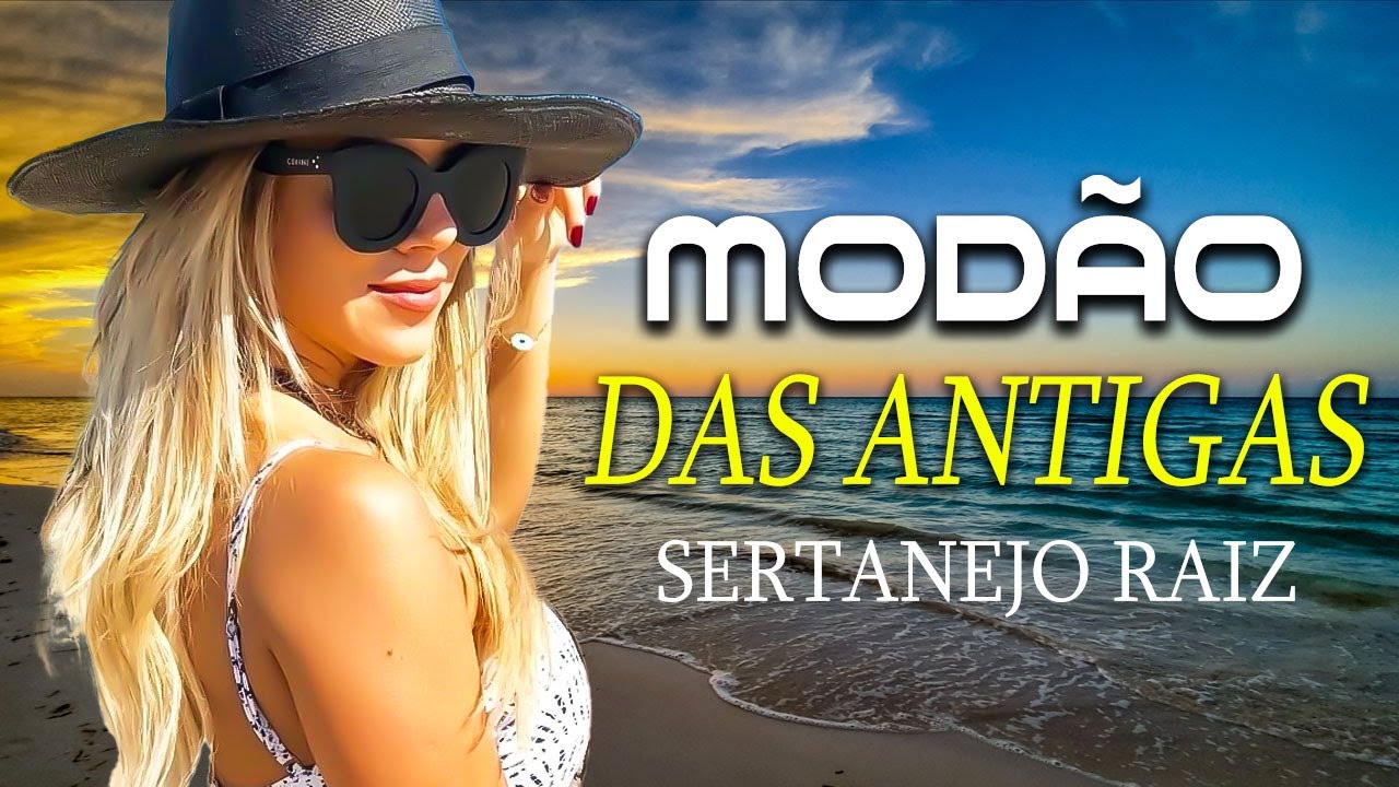 MOD&Atilde;O DAS ANTIGAS 2024 - MOD&Atilde;O DE BUTECO AS MELHORES | MOD&Atilde;O SERTANEJO ANTIGO RAIZ | MODA DE VIOLA