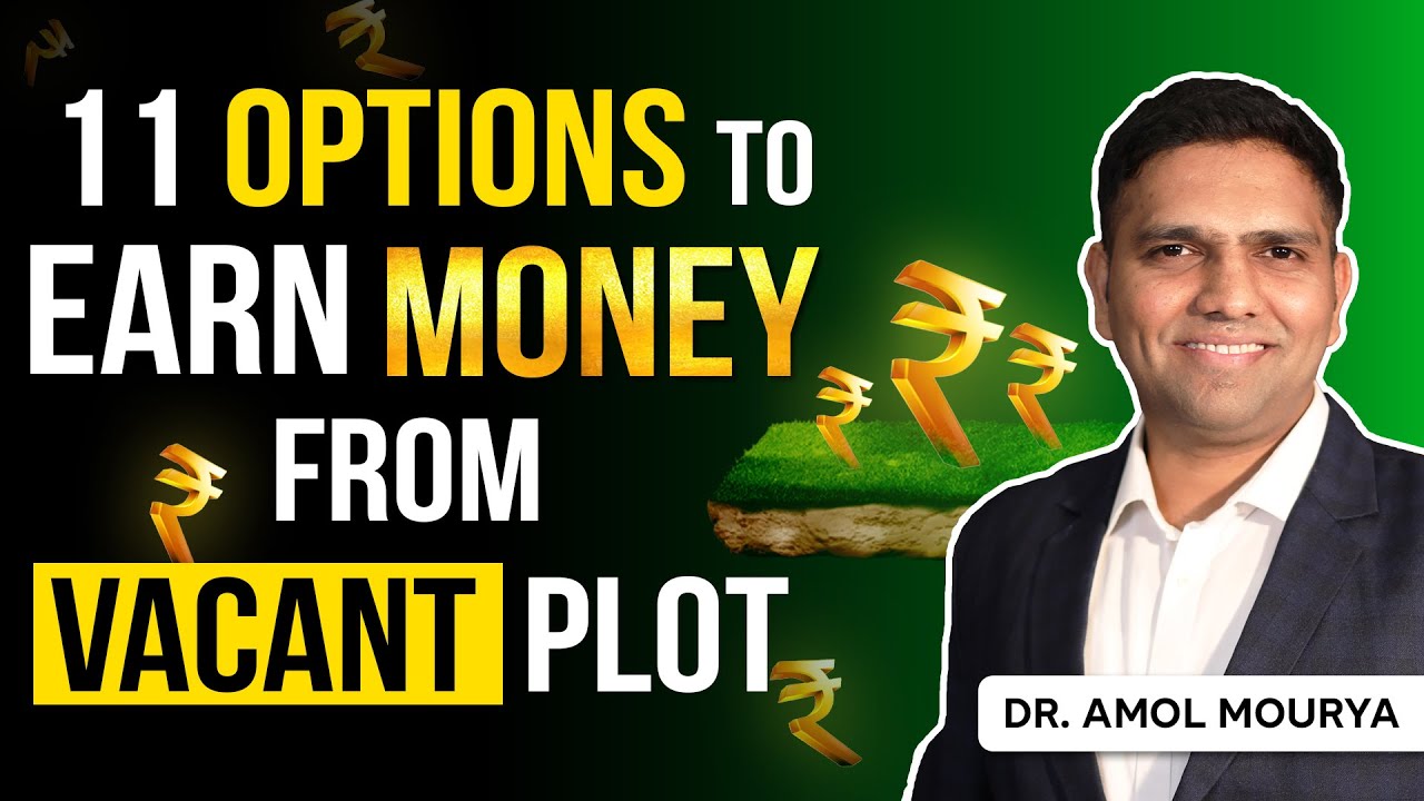 How to earn money from vacant plot? | 11 Ways to Make Passive Income from Vacant Plot