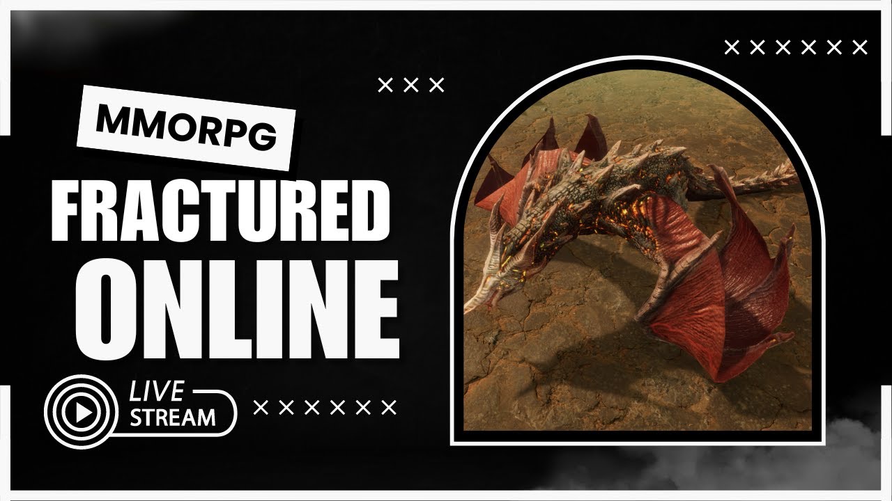 🐉Fractured Online Livestream Part 3 | It's Time For A Dragon Hunt | New MMORPG |Iron Bank Guild Run