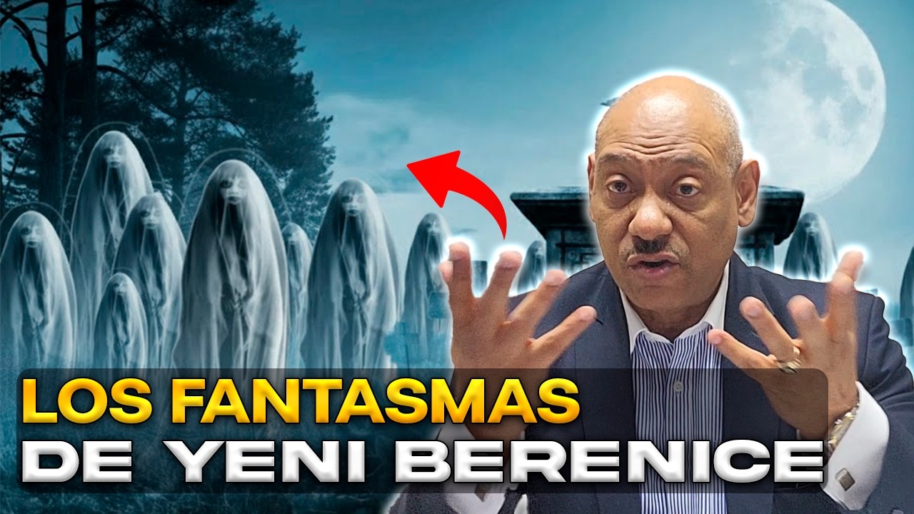 Los Fantasmas de Yeni Berenice