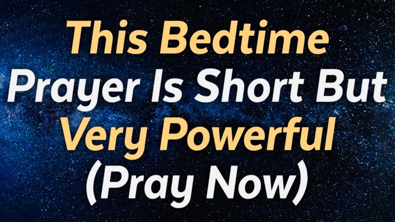 Watch What happens When You Say This Powerful Night Prayer For Adults