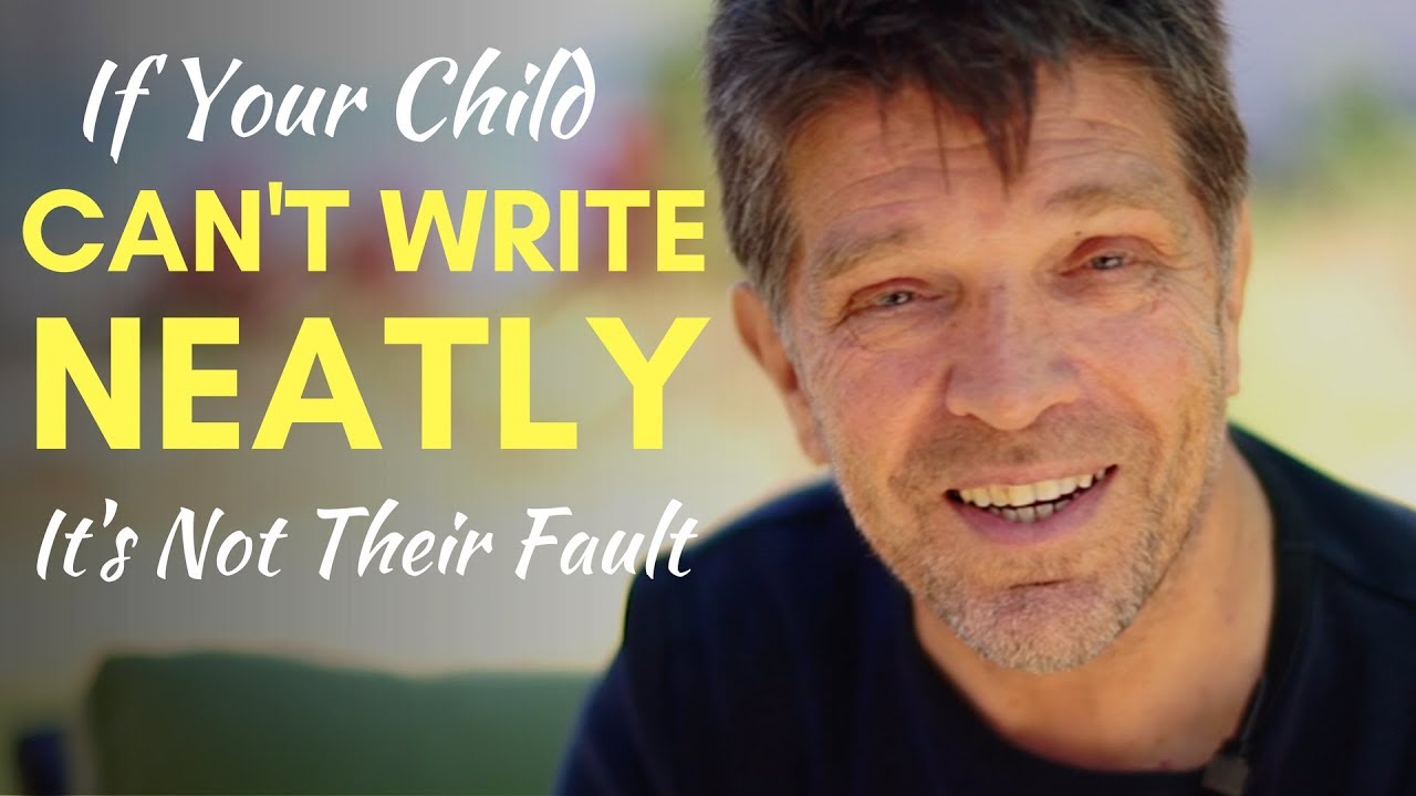 If Your Child Can't Write Neatly It's Not Their Fault