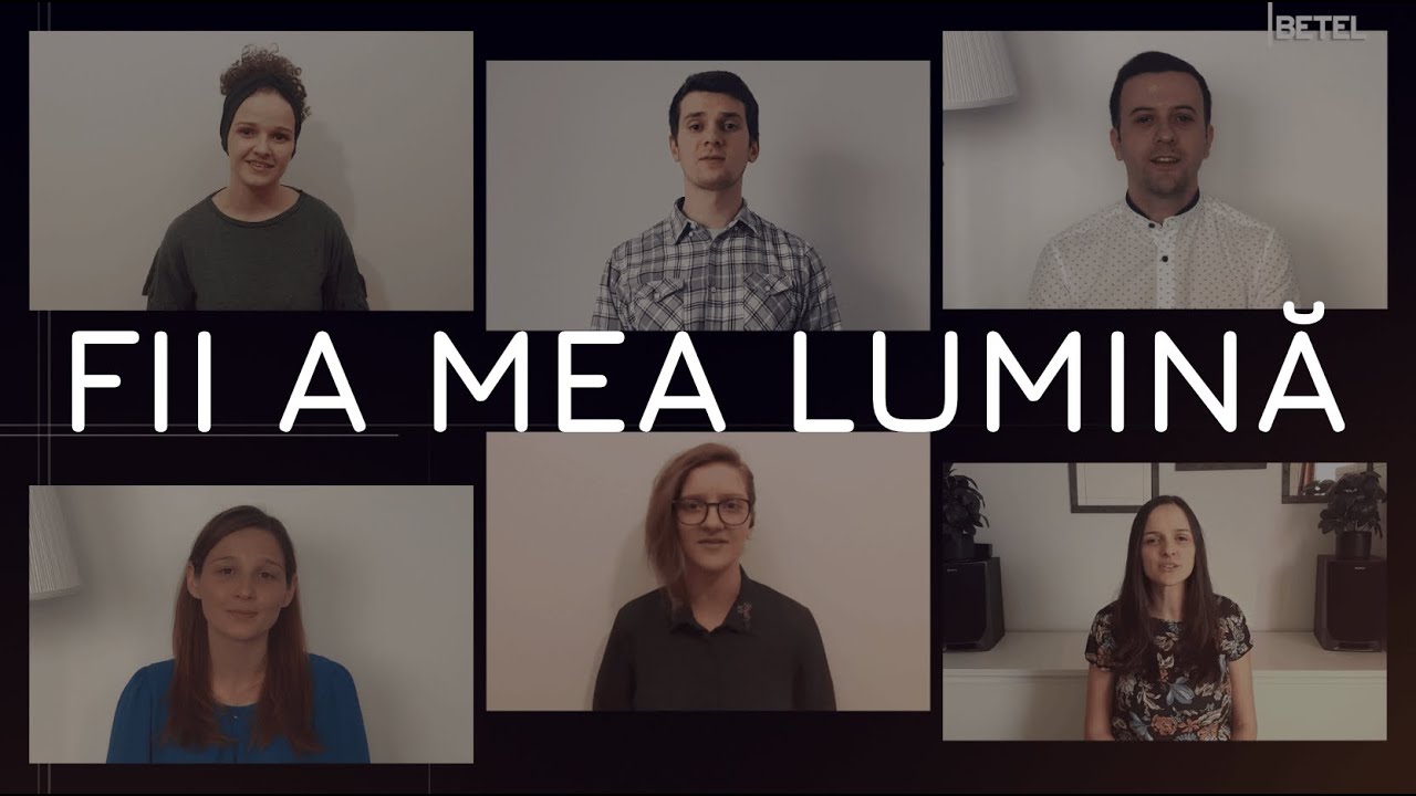 Fii a mea lumină | Betel Zorilor