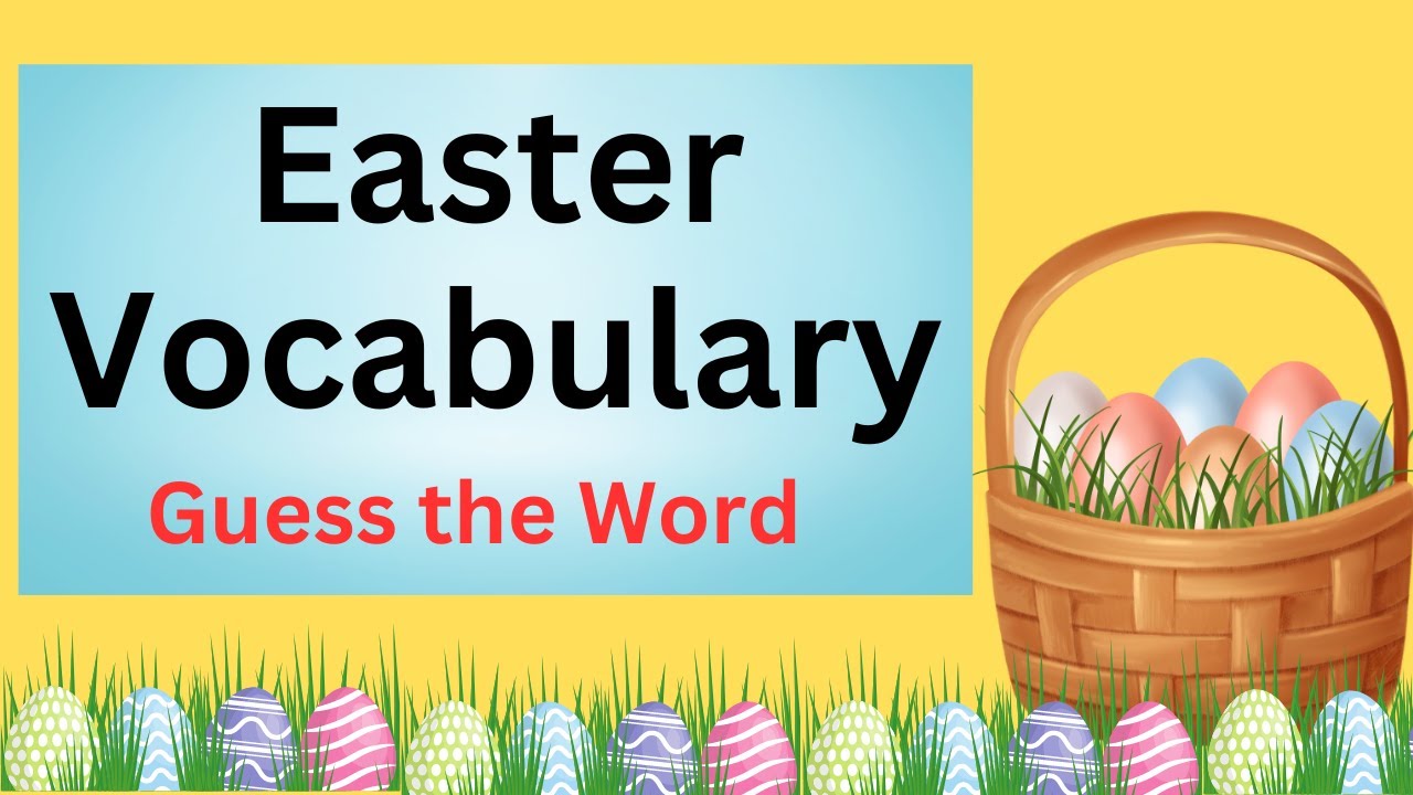 Guess Easter Vocabulary | Guess the Easter Word | Easter Game For Kids | Easter Game | Easy Learning