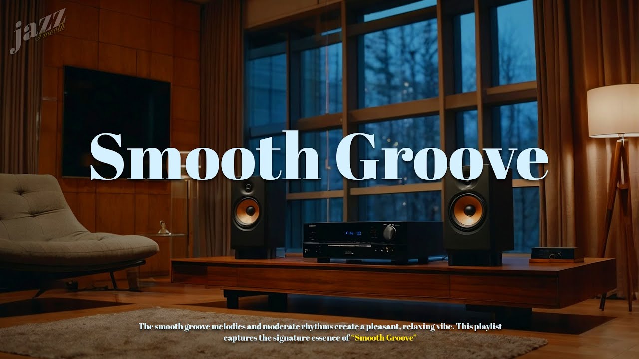 Smooth Groove Nights &ndash; Let the Silky Rhythms Flow Through the Evening Air