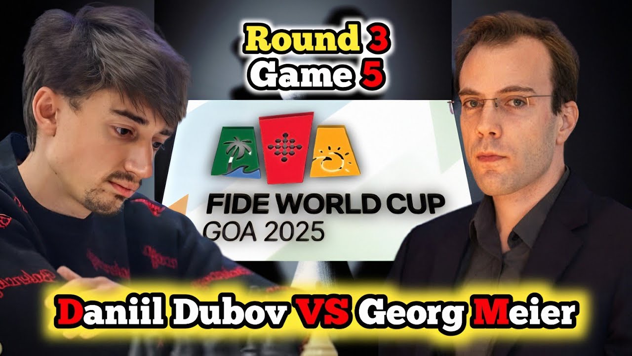 Daniil Dubov vs Georg Meier | FIDE World Cup 2025 | Round 3 Game 5