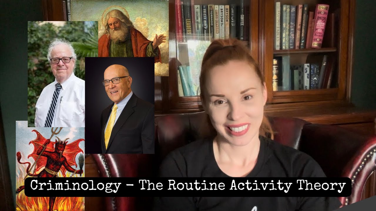 Criminology - The Routine Activity Theory