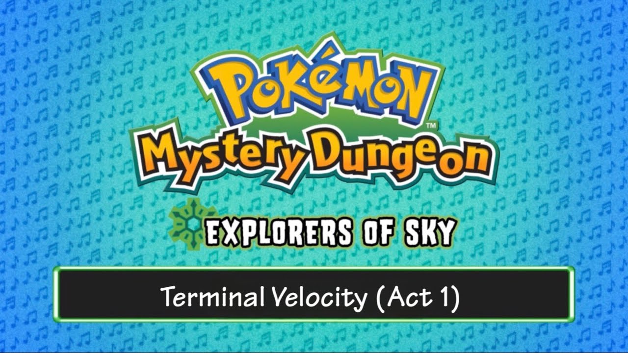 Terminal Velocity (Act 1) - [Pokémon Mystery Dungeon: Explorers of Sky Soundfont]