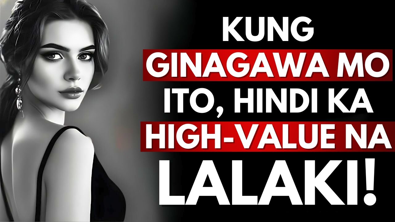 8 Bagay na HINDI Dapat Gawin ng Tunay na Lalaki sa Babae | Stoicism