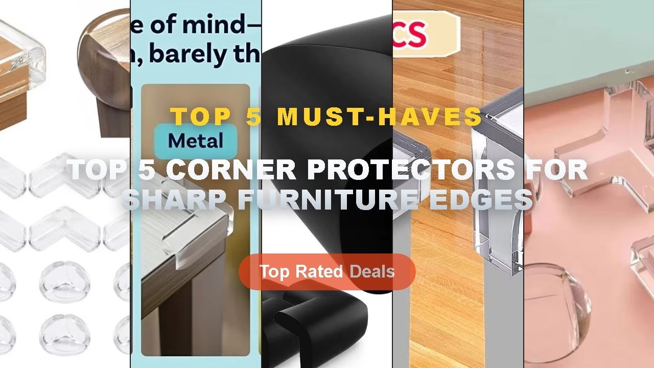 Top 5 Corner Protectors For Sharp Furniture Edges: Top 5 Best Sellers - 4Pcs/10PCS Children Baby Saf