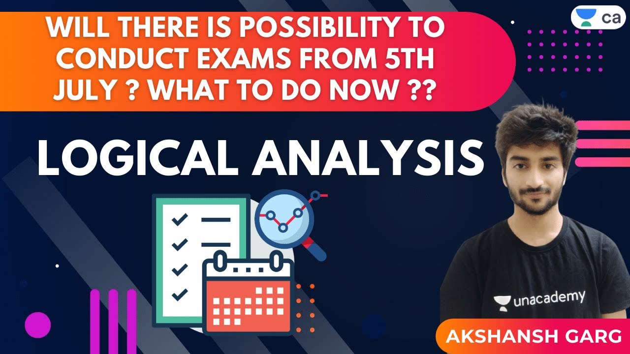 Will there is possibility to conduct exams from 5th July? What to do now? | CA Final | Akshansh Sir
