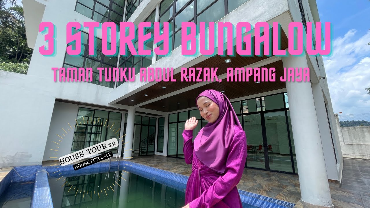 HOUSE TOUR 22 | 3 Storey Huge Bungalow, Taman Tun Abdul Razak TAR, Ampang Jaya