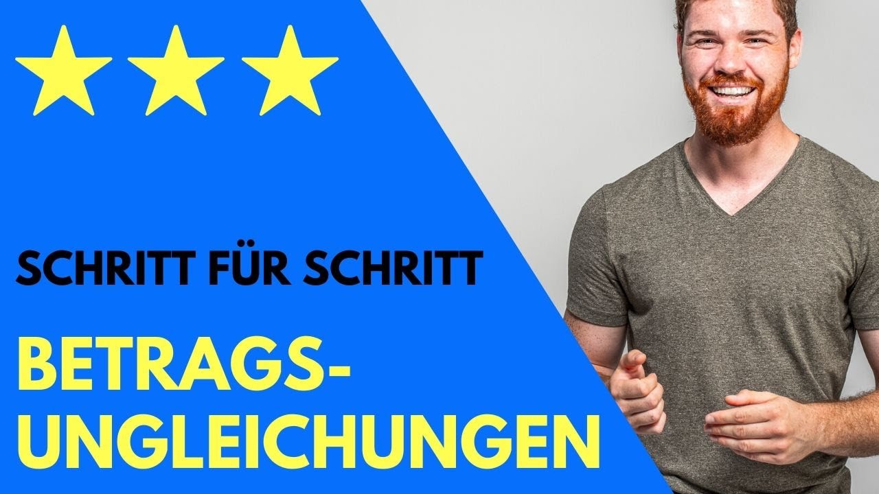 Betragsungleichungen mit mehreren Beträgen lösen | Schritt-für-Schritt Anleitung