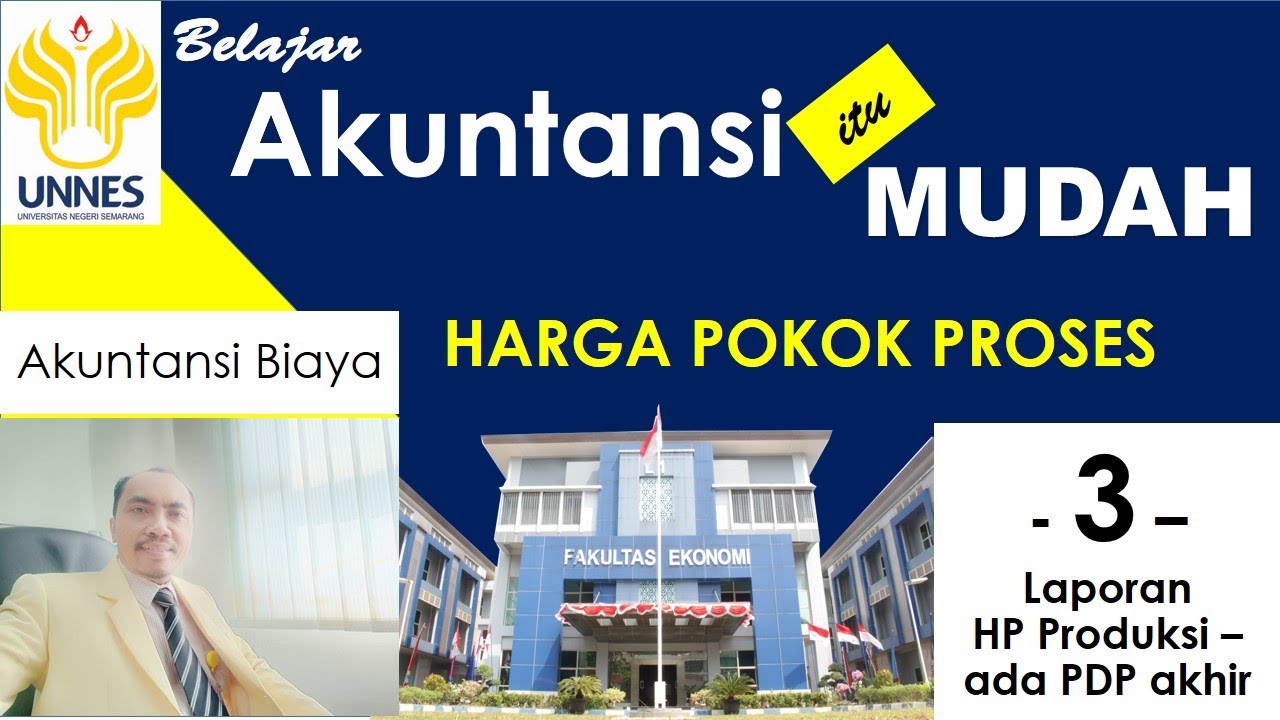 UNNES Akuntansi Biaya HP Proses 3- Dampak PDP Akhir pada  Perhitungan HP Produksi