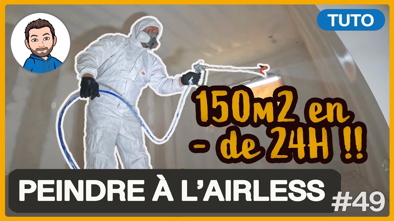 Comment peindre à l'Airless - TUTO murs et plafond