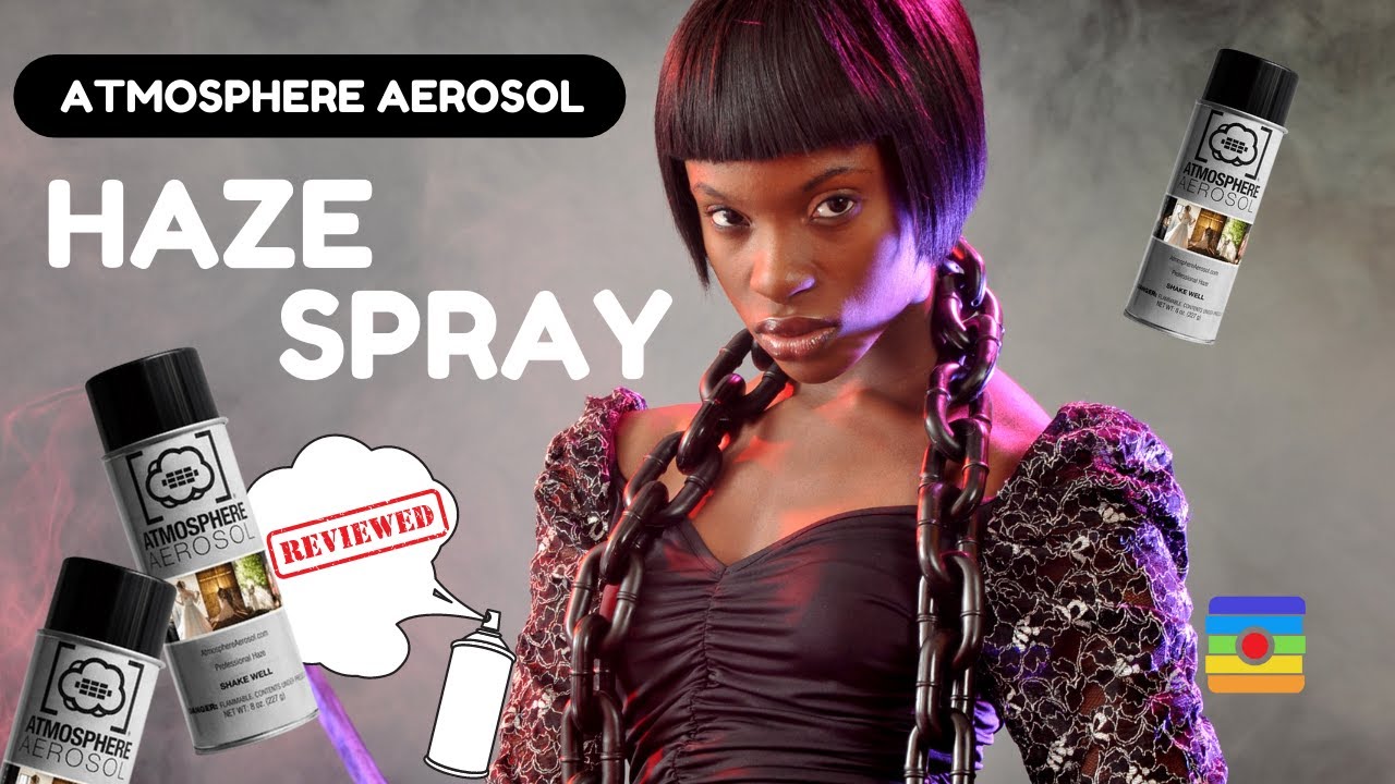 Atmosphere Aerosol Haze Spray Review by B&C Camera