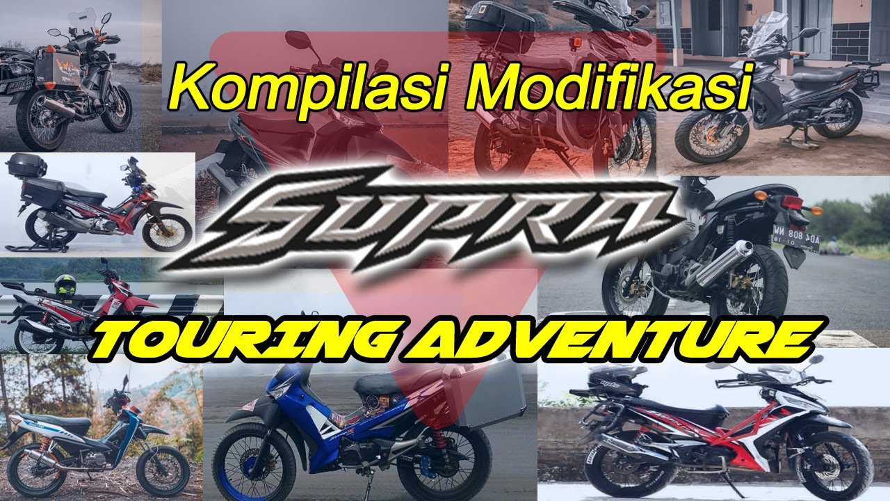 Kumpulan Modifikasi Supra Touring Adventure