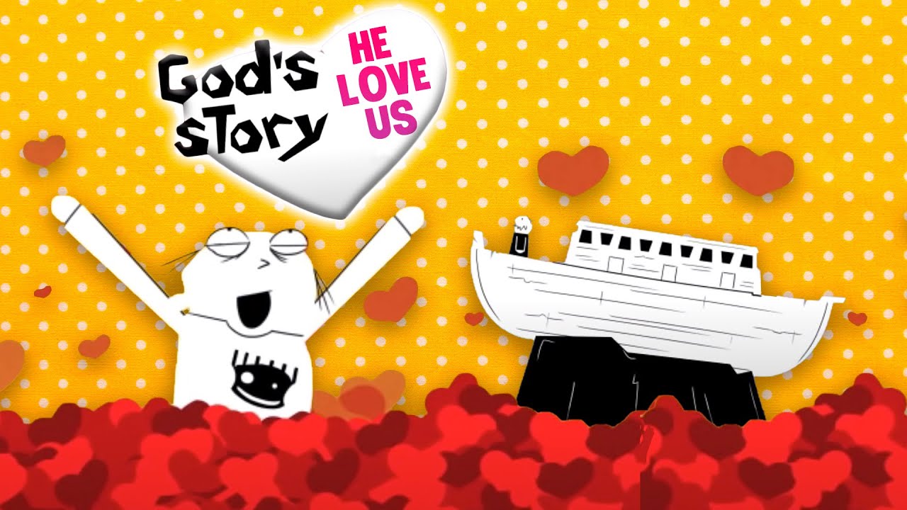 God Loves Us l God's Story