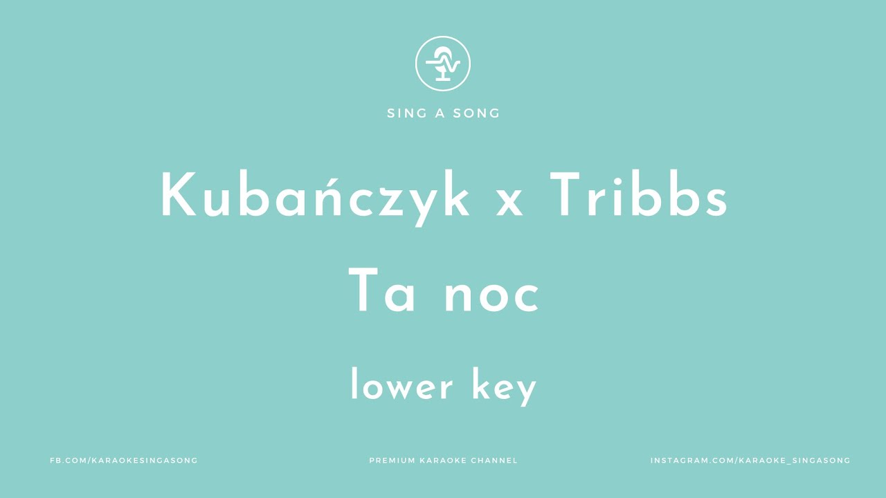 Kubańczyk x Tribbs - Ta noc (Karaoke/Instrumental) Lower Key