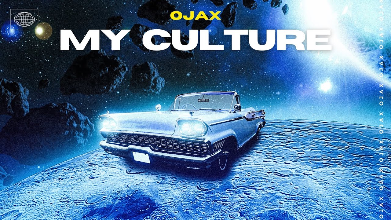 My Culture - Ojax (AUDIO)