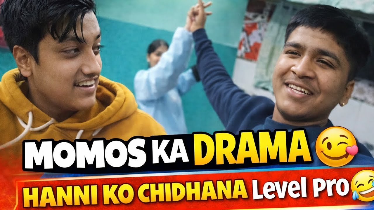 momos ka drama & hanni ko chidhana  level prooo 🤫📽️