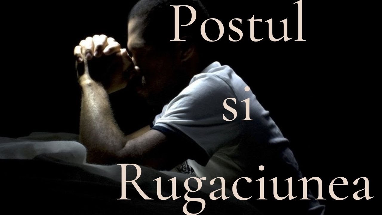 Postul biblic - ce stim despre el si cum se tine corect