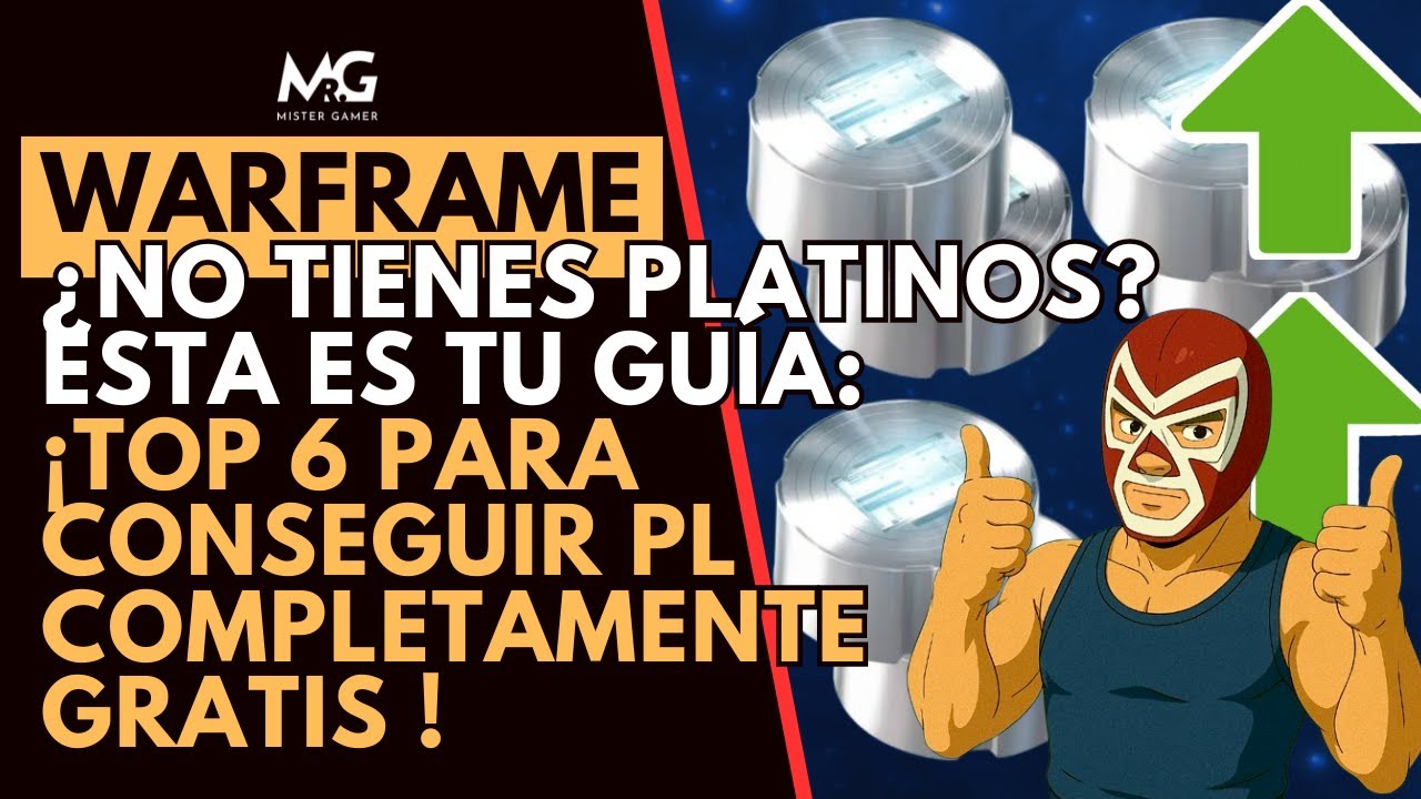 🔥WARFRAME | ¿CÓMO CONSEGUIR PLATINOS GRATIS? | TOP 6 | CONSEJOS | MI MÉTODO Y MÁS🔥