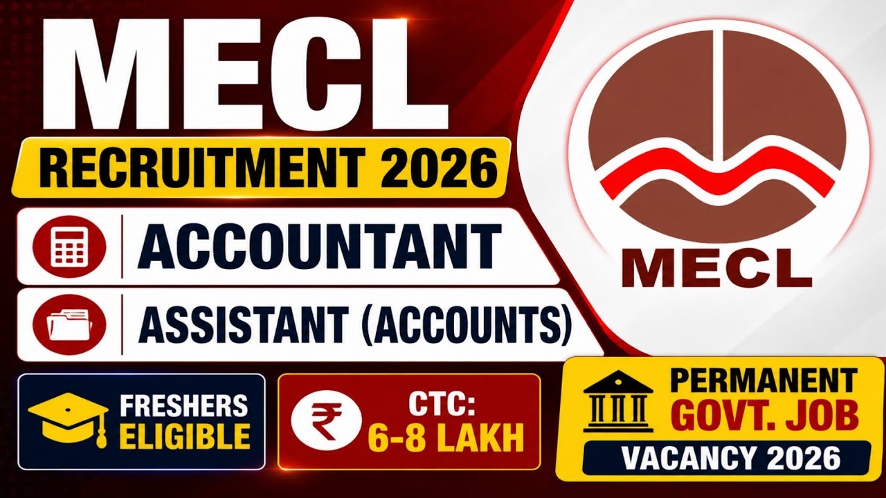 MECL/ ACCOUNTANT/ ASSISTANT ACCOUNTS/ BCOM JOBS/ CA INTER JOB/ CMA INTER JOB/ EXAM DATE/ SYLLABUS  /