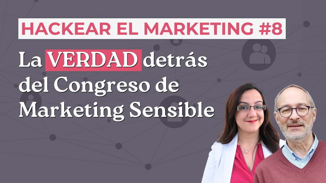 Lecciones del Congreso de Marketing Sensible: lo que aprendimos organizándolo