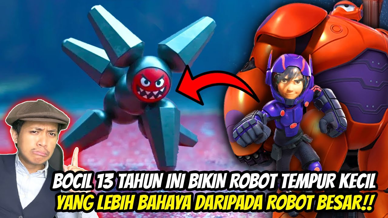 BOCIL JENIUS BIKIN ROBOT TEMPUR CEBOL PALING MEM4T1KAN DI TURNAMEN!! | Alur Cerita Film Big Hero 6