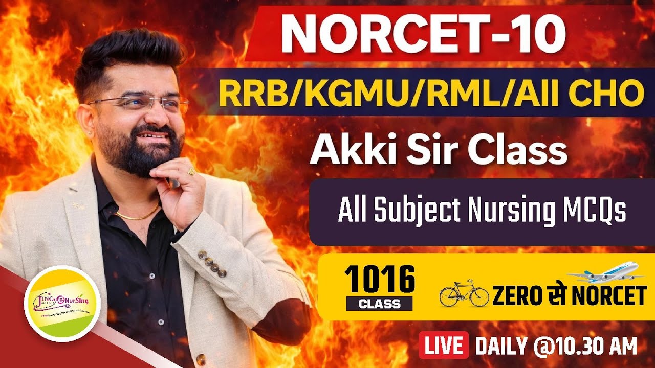 NORCET-10 & other Nursing Exam || ALL NURSING MCQ || Akki Sir के साथ #1016