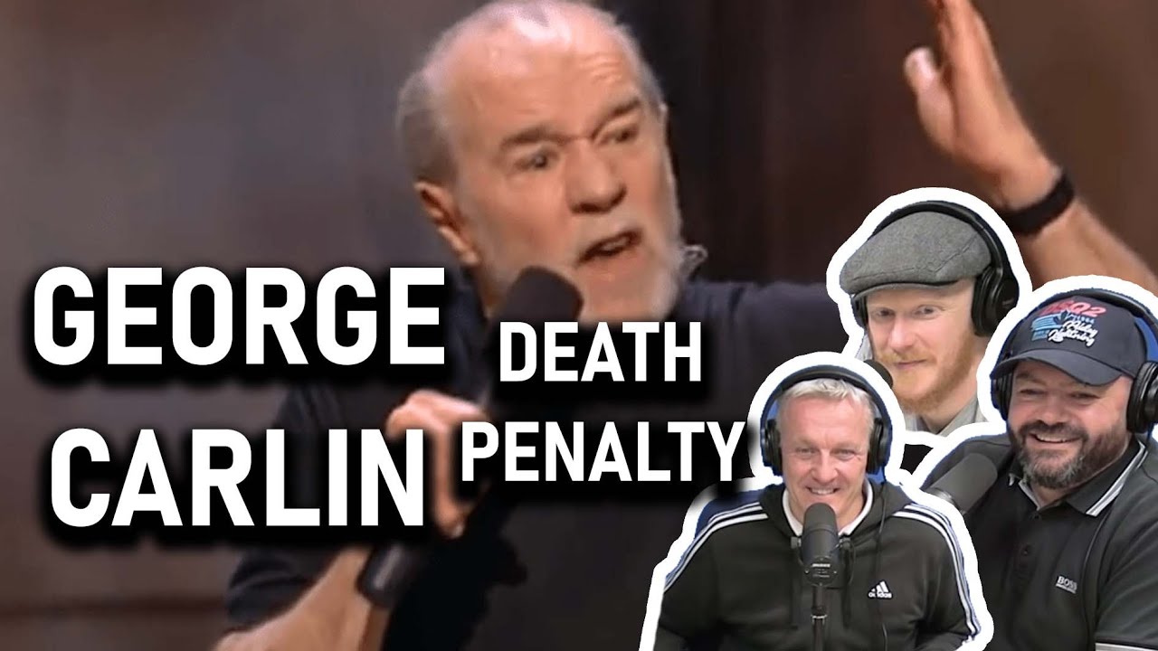 George Carlin - Death Penalty REACTION!! | OFFICE BLOKES REACT!!