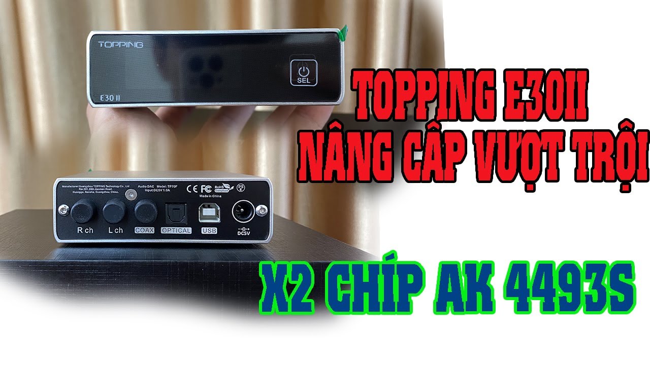 TOPPING E30II - Phiên Bản Mới 2 Chip AK4493S, Mạch LNRD Chống Nhiễu Nguồn - Chế Độ DAC Tinh Khiết
