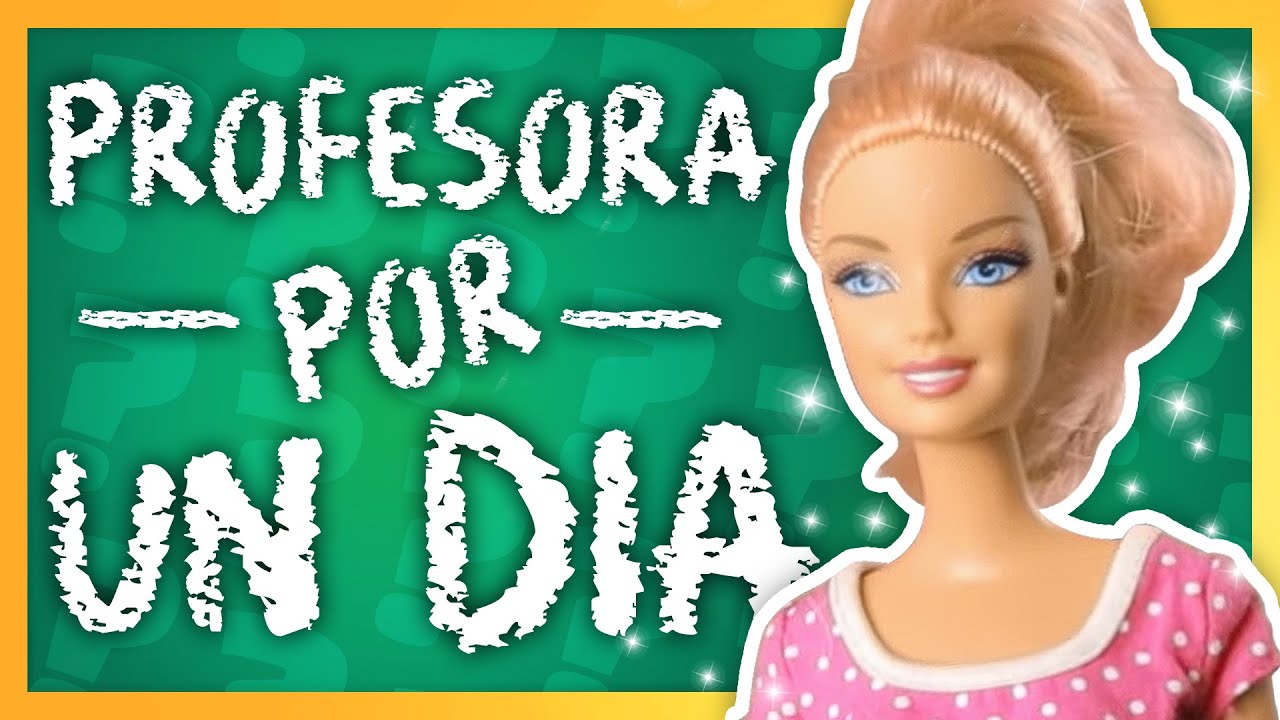 Barbie - Profesora por un Día | Ep.3