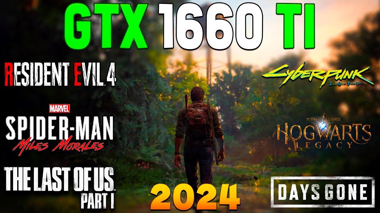 How Well Does the GTX 1660 Ti Perform in 2024? A Benchmark of 10 Popular Games