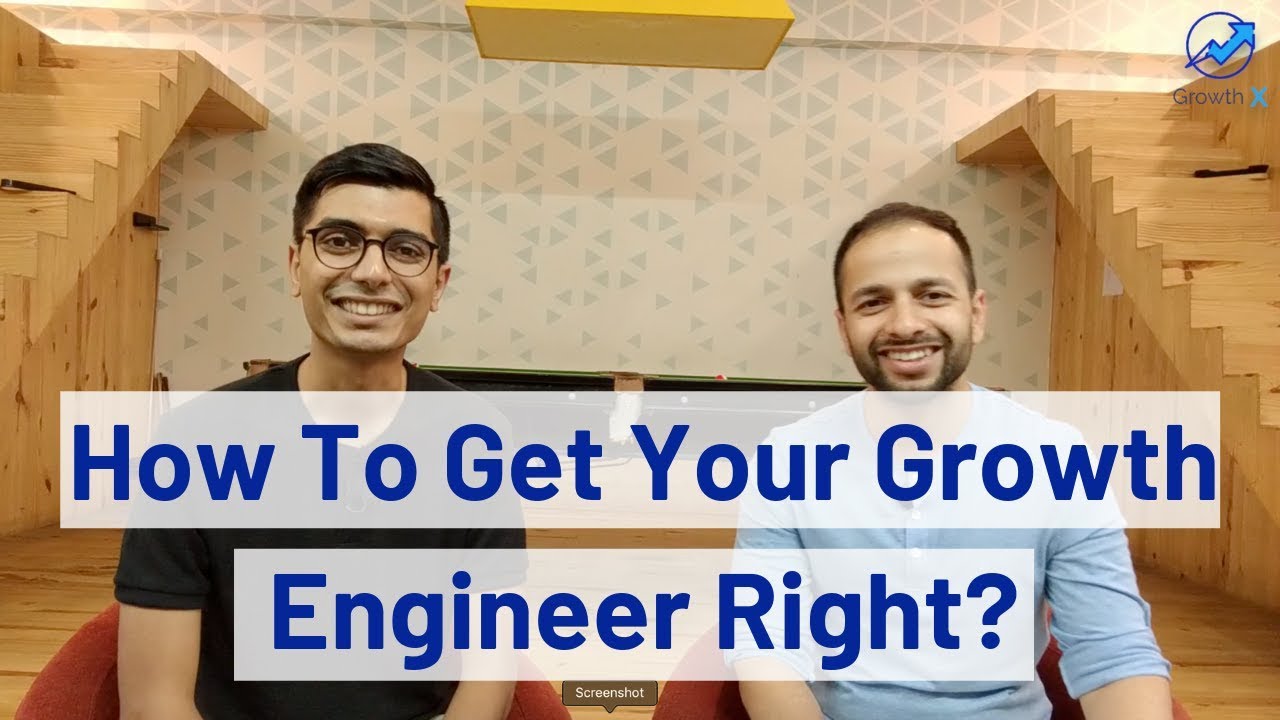 How To Get Your Growth Engineer Right? | GrowthX