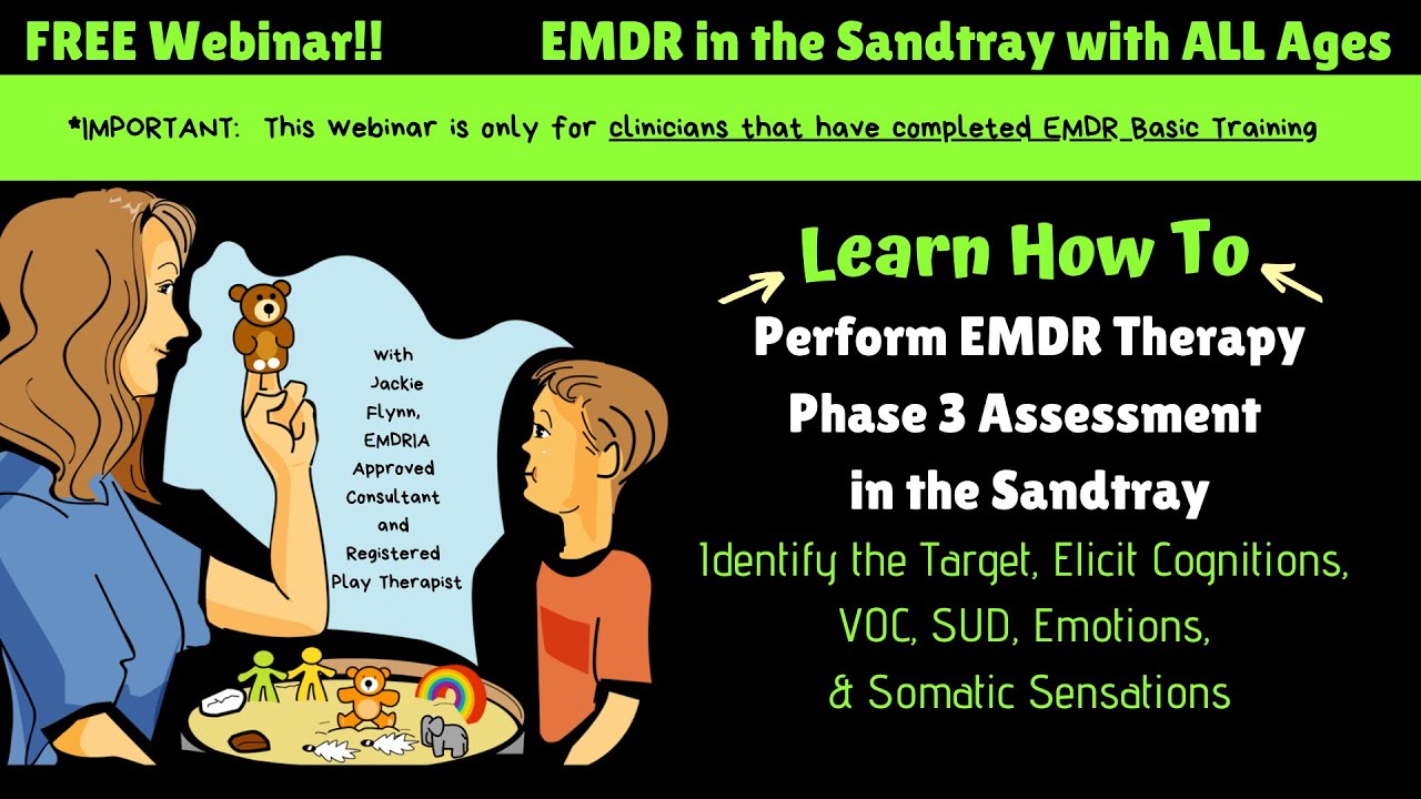 EMDR Phase 3 Assessment in the Sandtray with Jackie Flynn, EMDRIA Approved Consultant