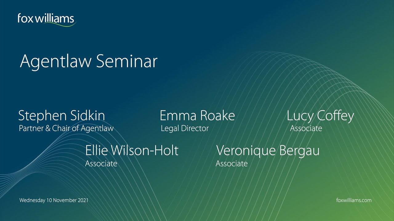Fox Williams - Agentlaw - Full 2021 Seminar