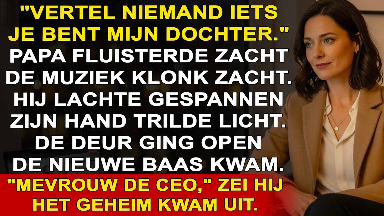 Mijn vader schaamt zich dat ik op kantoor ben. Hij weet niet dat ik zijn nieuwe baas ben.