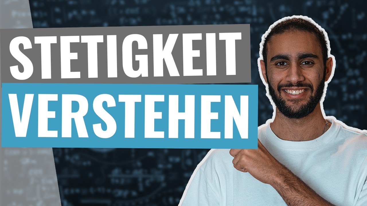 STETIGKEIT endlich verstehen!