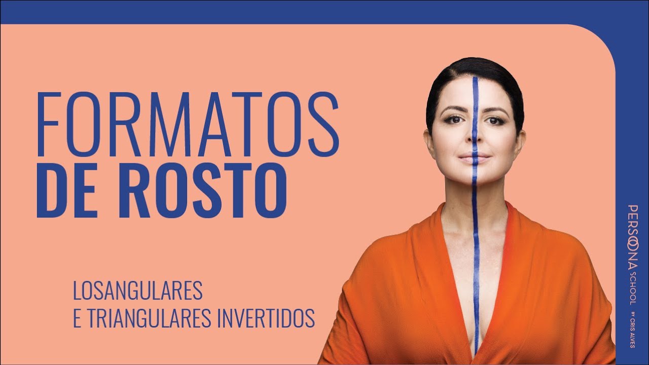 [SÉRIE FORMATOS DE ROSTO: LOSANGULARES E TRIANGULARES INVERTIDOS]