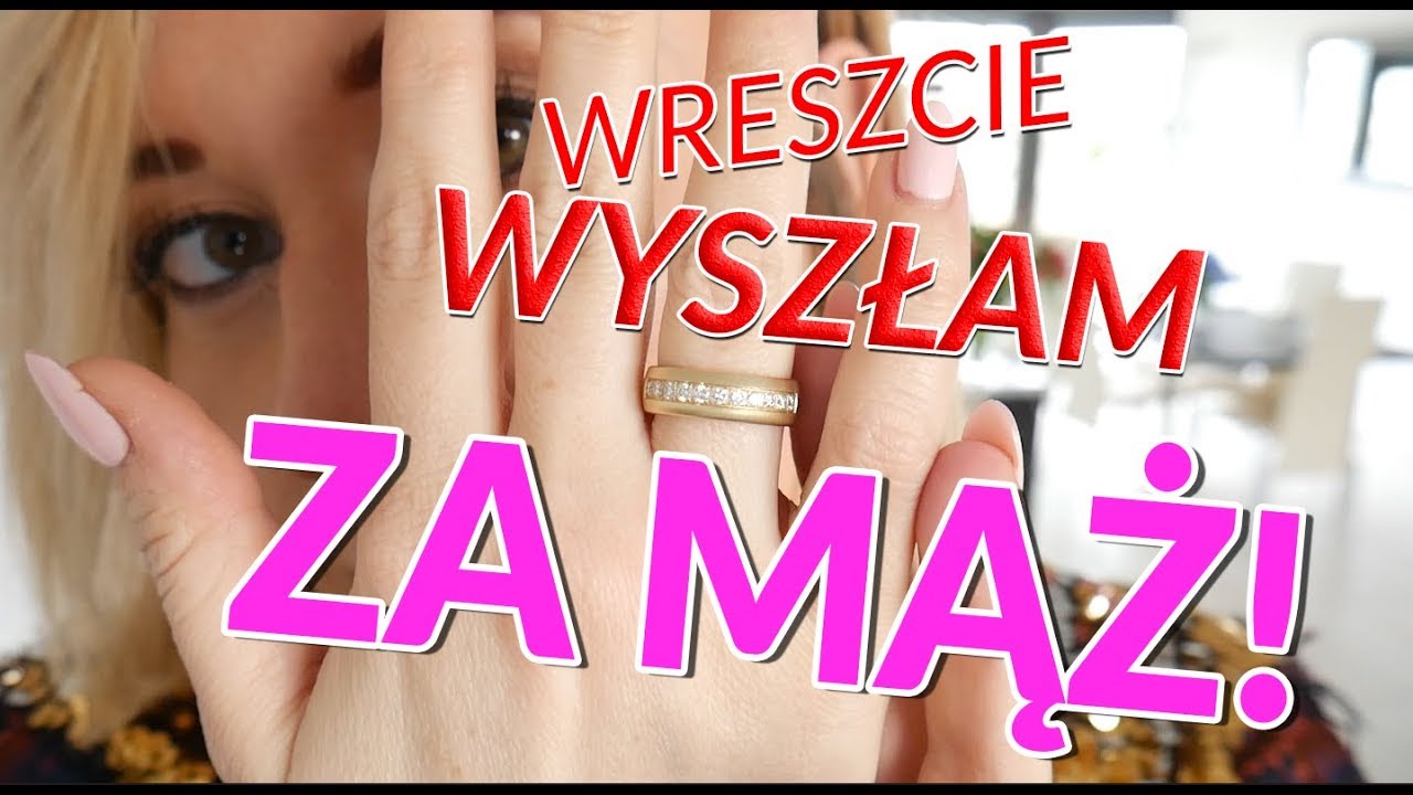 WYSZŁAM ZA MĄŻ!!! ❤️❤️❤️