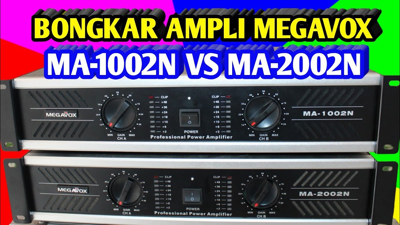 Bikin Kaget Bongkar Amplifier Megavox MA 2002N VS Megavox 1002N