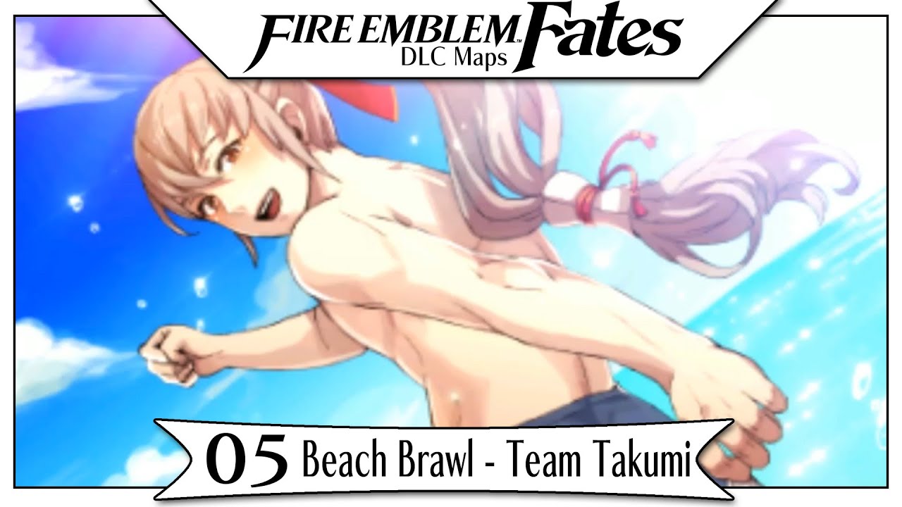 Fire Emblem Fates DLC - Xenologue 5 | Beach Brawl - Team Takumi!  [English Walkthrough]