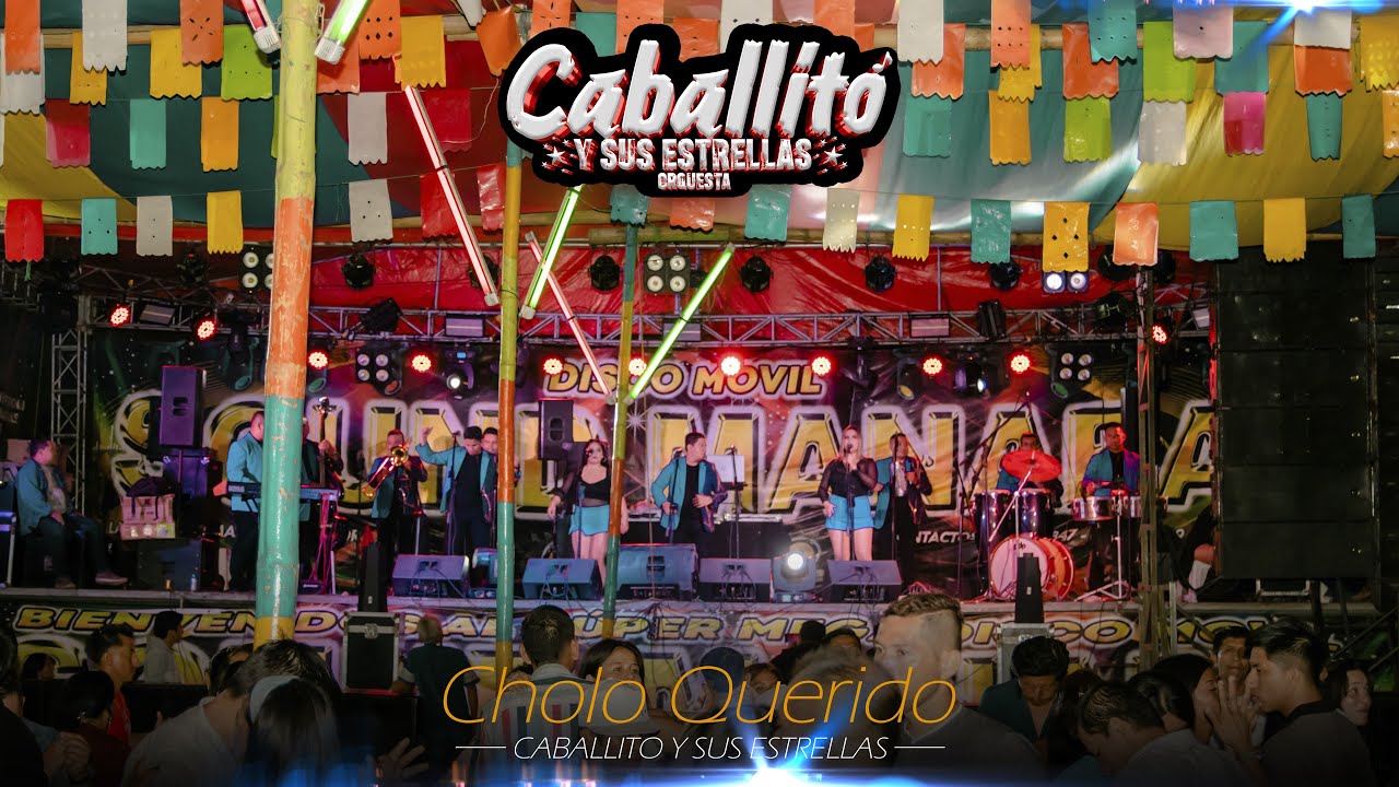 Caballito Y Sus Estrellas Cholo Querido Video Oficial